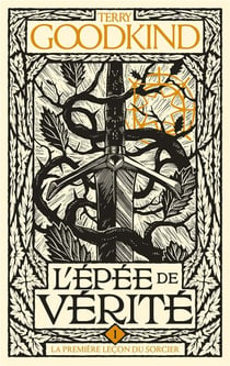 L'Épée de vérité Tome 1 : La première leçon du sorcier