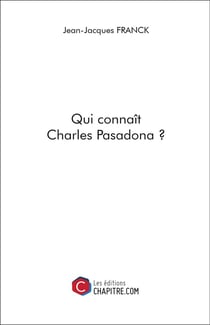 Qui connaît Charles Pasadona ?