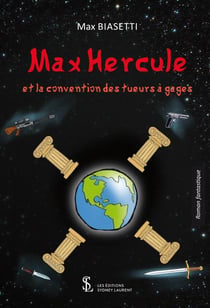 MAX HERCULE ET LA CONVENTION DES TUEURS A GAGES