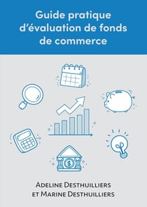 Guide pratique d'évaluation de fonds de commerce