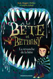La bête et Bethany Tome 2 : la revanche de la bête