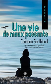 Une vie de maux passants