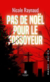 Pas de Noël pour le fossoyeur