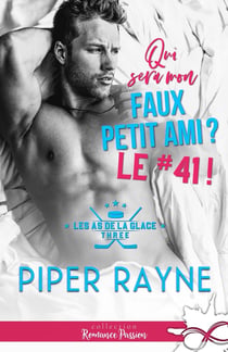 Les as de la glace Tome 3 : Qui sera mon faux petit ami ? Le #41 !
