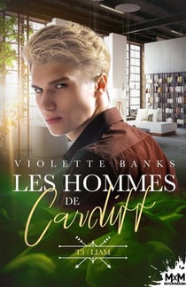 Les hommes de Cardiff Tome 3 : Liam