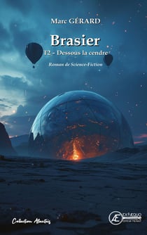 Brasier Tome 2 : Dessous la cendre
