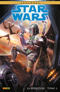 Star Wars - légendes : La rébellion Tome 3