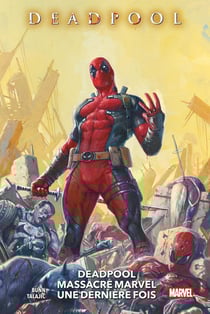 Deadpool massacre Deadpool une dernière fois