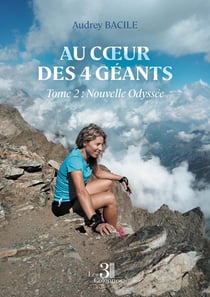 Au c?ur des 4 géants Tome 2 : Nouvelle Odyssée