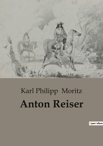 Anton Reiser : Die Suche nach dem eigenen Ich in einer Welt voller Erwartungen