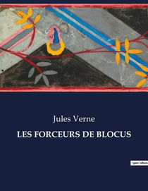 LES FORCEURS DE BLOCUS : Une aventure maritime au coeur de la guerre de Sécession