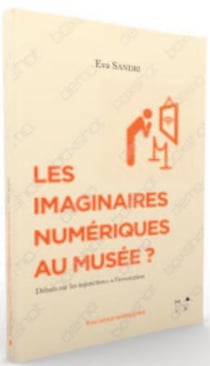 Les imaginaires numériques au musée ? débats sur les injonctions à l'innovation