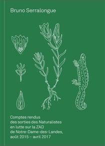 Bruno serralongue comptes rendus des sorties des naturalistes en lutte sur la zad de notre-dame-des-