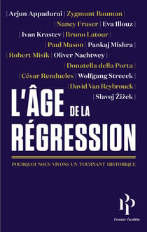 L'âge de la régression - pourquoi nous vivons un tournant historique
