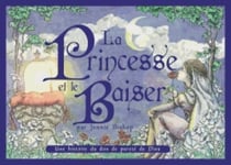 La princesse et le baiser - une histoire du don de puerté de dieu