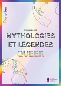 Mythologies et legendes queer