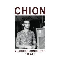 Musiques concrètes 1970-71 - CD