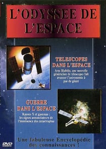 L'odyssée de l'espace - 2 - téléscopes dans l'espace / guerre dans l'espace