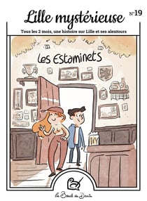 Lille mystérieuse n.19 : Les Estaminets