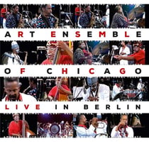 Live in Berlin / Art Ensemble of Chicago