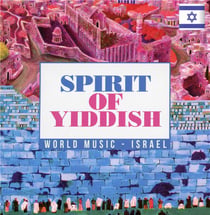 Spirit of Yiddish - word music - Israel