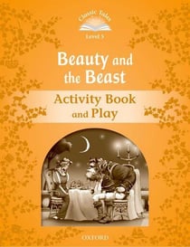 Classic tales second edition 5: beauty and the beast activity book and play
