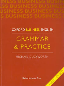Oxford business english grammar and practice