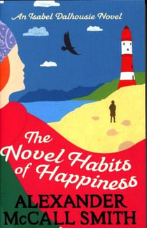 THE NOVEL HABITS OF HAPPINESS