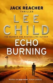 ECHO BURNING - JACK REACHER