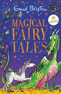 MAGICAL FAIRY TALES - CONTAINS 30 CLASSIC TALES