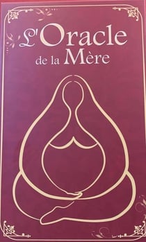 L'oracle de la mere - interroger la sagesse de mere