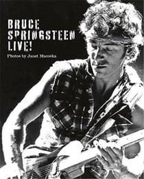 Bruce springsteen live by janet macoska