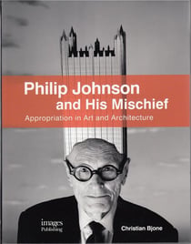 Philip Johnson and his mischief
