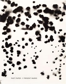 Jennifer Garza-Cuen & Odette England : past paper // present marks - responding to Rauschenberg