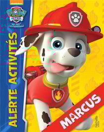 La Pat'Patrouille : Marcus : alerte activités