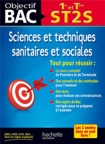 Objectif bac - sciences et techniques sanitaires et sociales - 1ère, terminale st2s