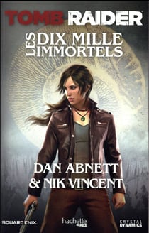 Tomb raider - les dix mille immortels