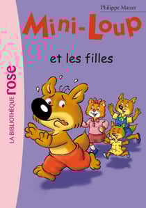 Mini-Loup Tome 9 : Mini-Loup et les filles