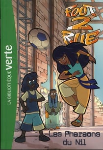 Foot de rue Tome 33 - les pharaons du Nil