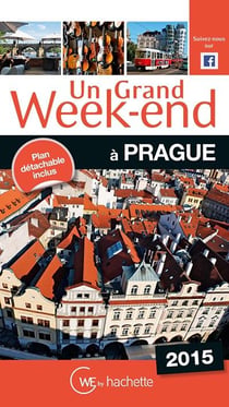 Un grand week-end - prague (édition 2015)