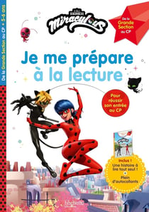 Miraculous - je me prépare à la lecture - de la grande section au CP