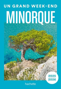Un grand week-end : Minorque