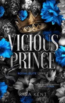 Royal Elite Tome 5 : Vicious Prince