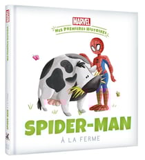 Mes premières histoires : Spider-Man à la ferme
