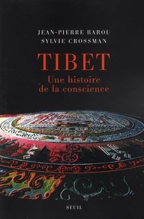 Tibet - une histoire de la conscience