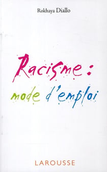Racisme: mode d'emploi