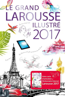 Le grand larousse illustré 2017