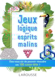 Jeux de logique pour esprits malins