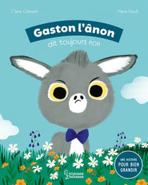 Gaston l'ânon dit toujours non !