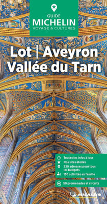Le guide vert : Lot, Aveyron, Vallée du Tarn (édition 2025)
